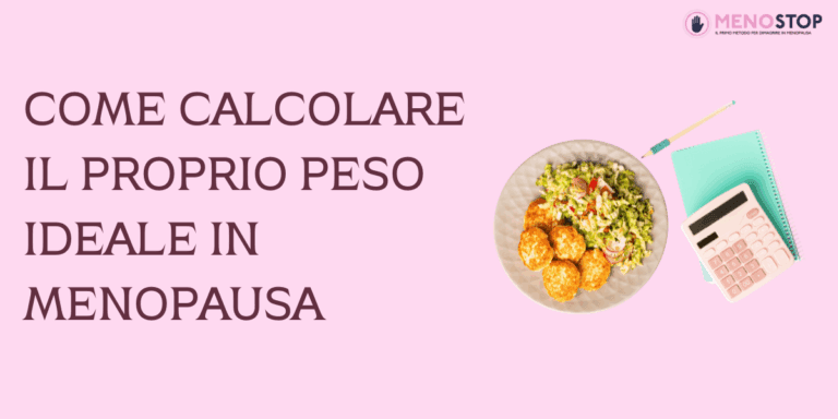 come calcolare il proprio peso in menopausa