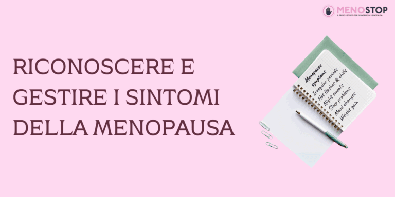 riconoscere e gestire i sintomi della menopausa