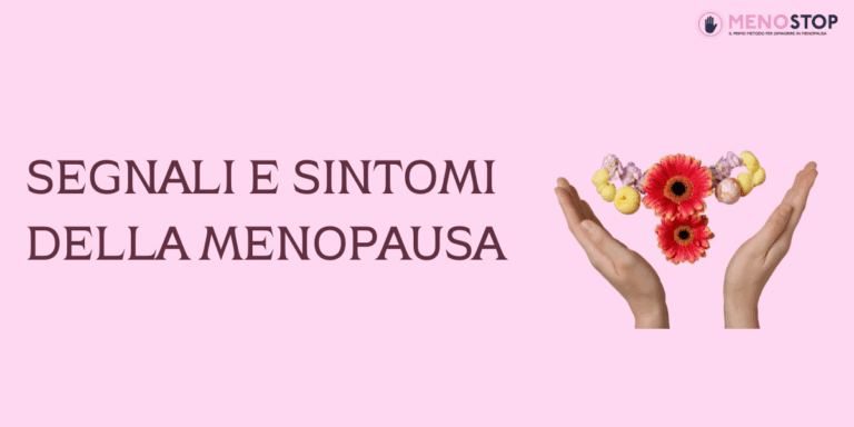 segnali e sintomi della menopausa