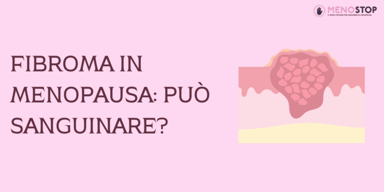 fibroma in menopausa: può sanguinare?