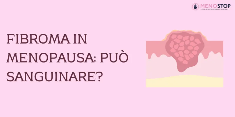 fibroma in menopausa: può sanguinare?