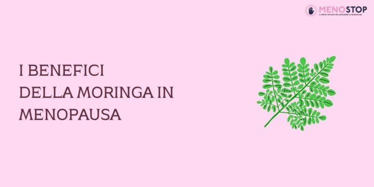 I Benefici della Moringa in Menopausa
