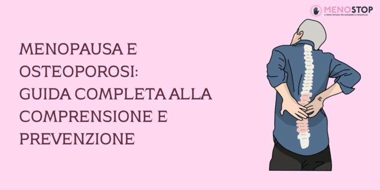 Menopausa e Osteoporosi: Guida Completa alla Comprensione e Prevenzione